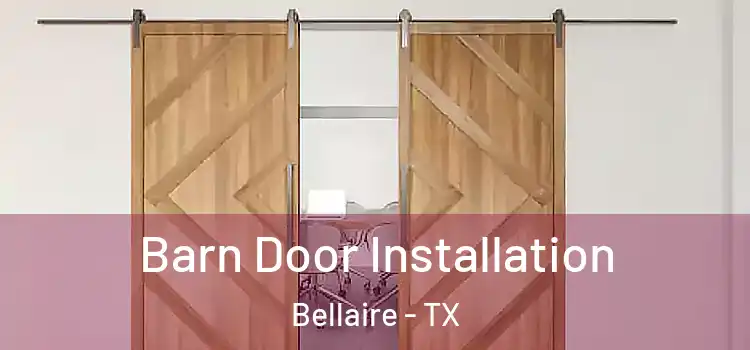 Barn Door Installation Bellaire - TX