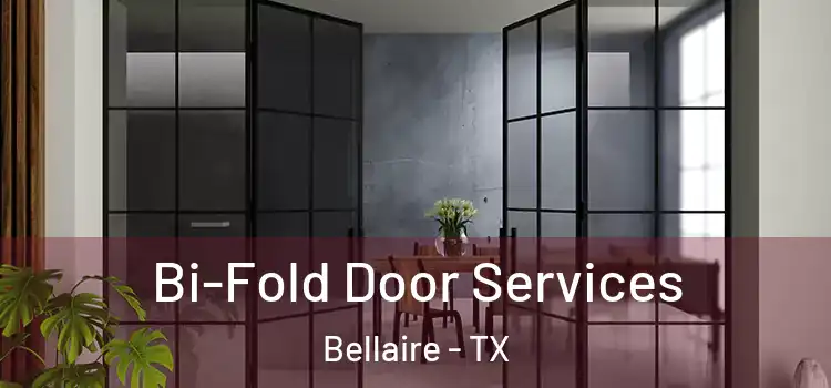 Bi-Fold Door Services Bellaire - TX