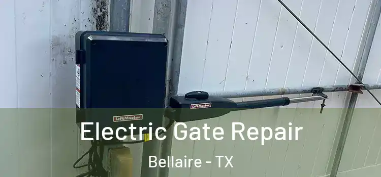 Electric Gate Repair Bellaire - TX