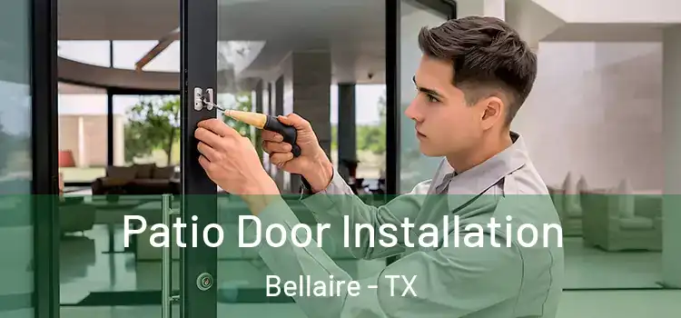 Patio Door Installation Bellaire - TX