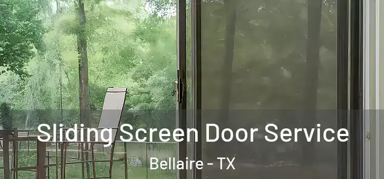 Sliding Screen Door Service Bellaire - TX