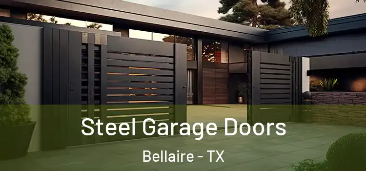 Steel Garage Doors Bellaire - TX